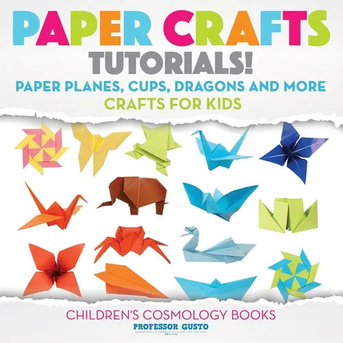 Paper Crafts Tutorials Book for Kids Planes Dragons Cups