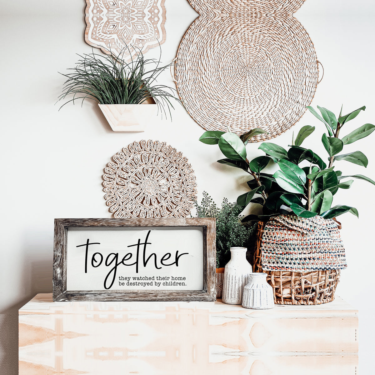Together Wooden Sign Funny Parenting Quote Wall Decor Plaque