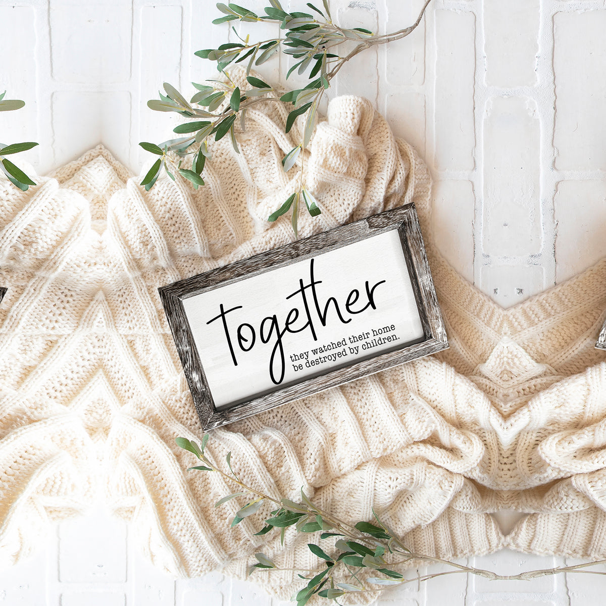 Together Wooden Sign Funny Parenting Quote Wall Decor Plaque