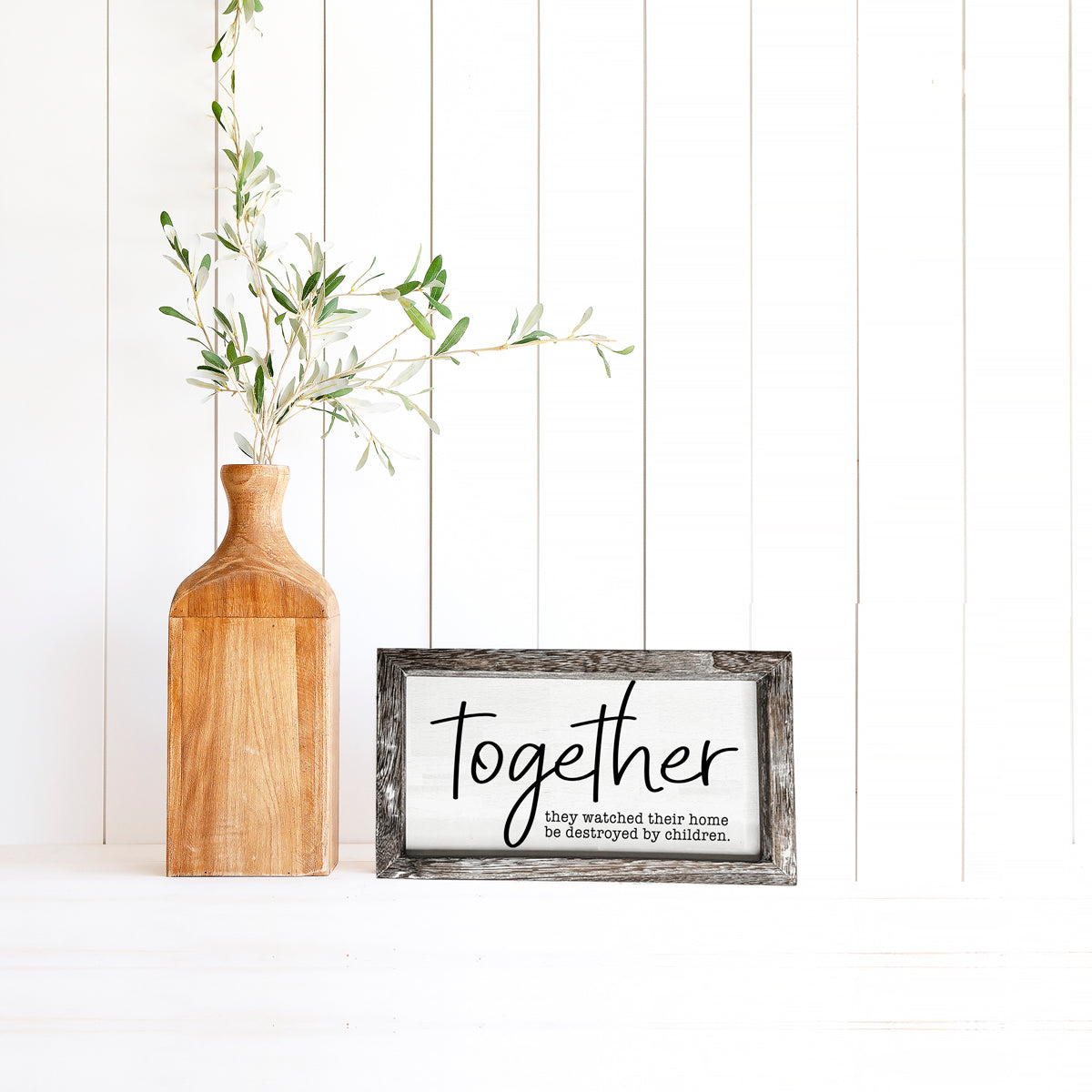 Together Wooden Sign Funny Parenting Quote Wall Decor Plaque
